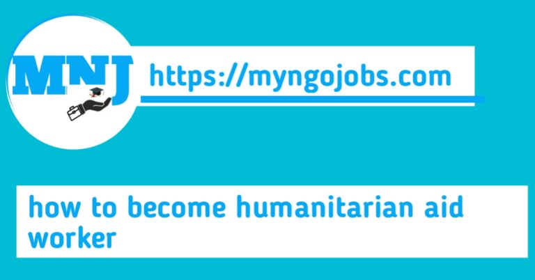 how to become humanitarian aid worker