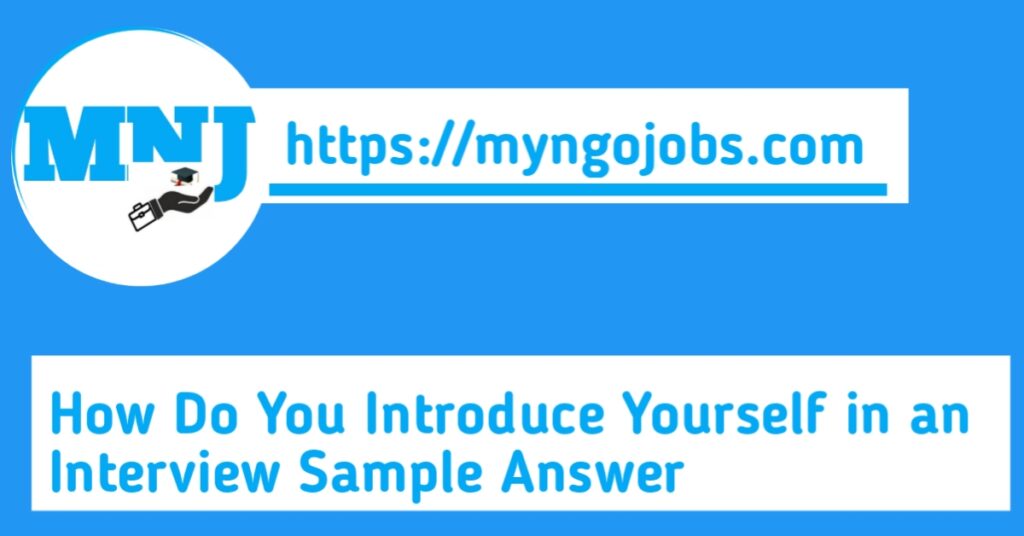 How do you introduce yourself in an interview