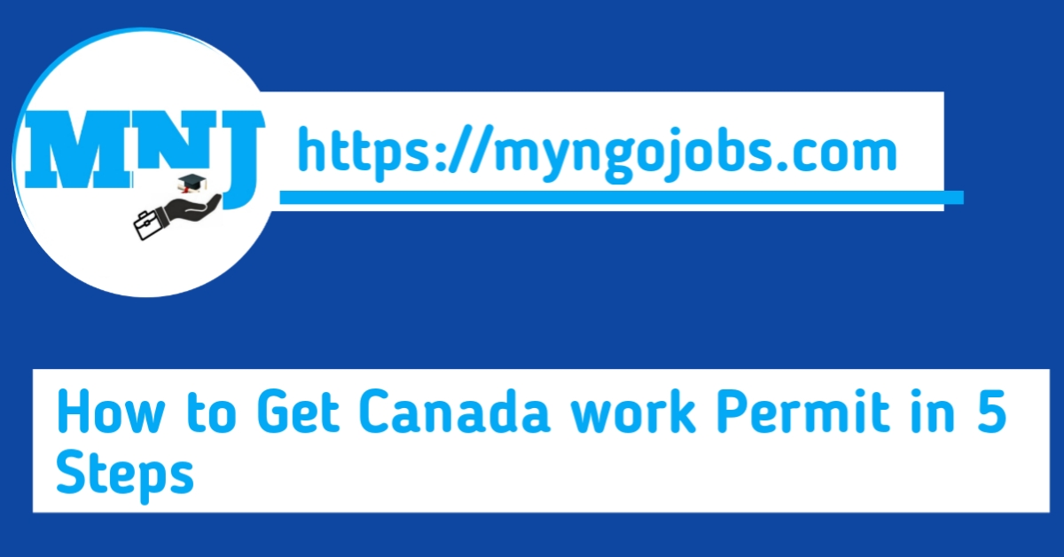 How to Get Canada work Permit in 5 Steps