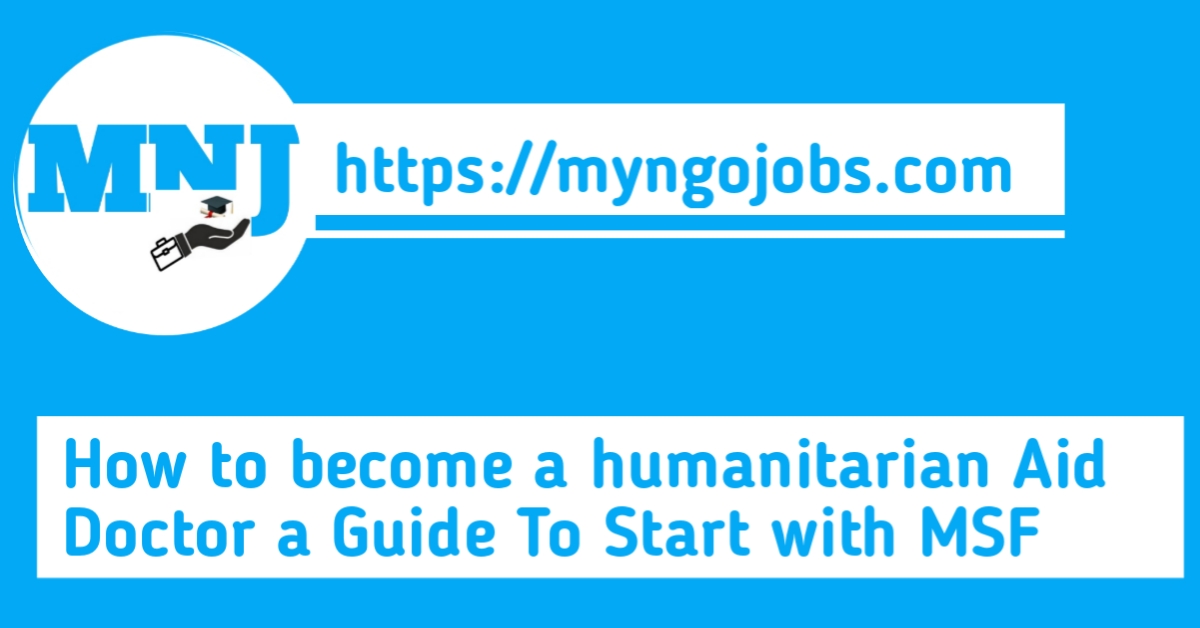 How to become a humanitarian Aid Doctor