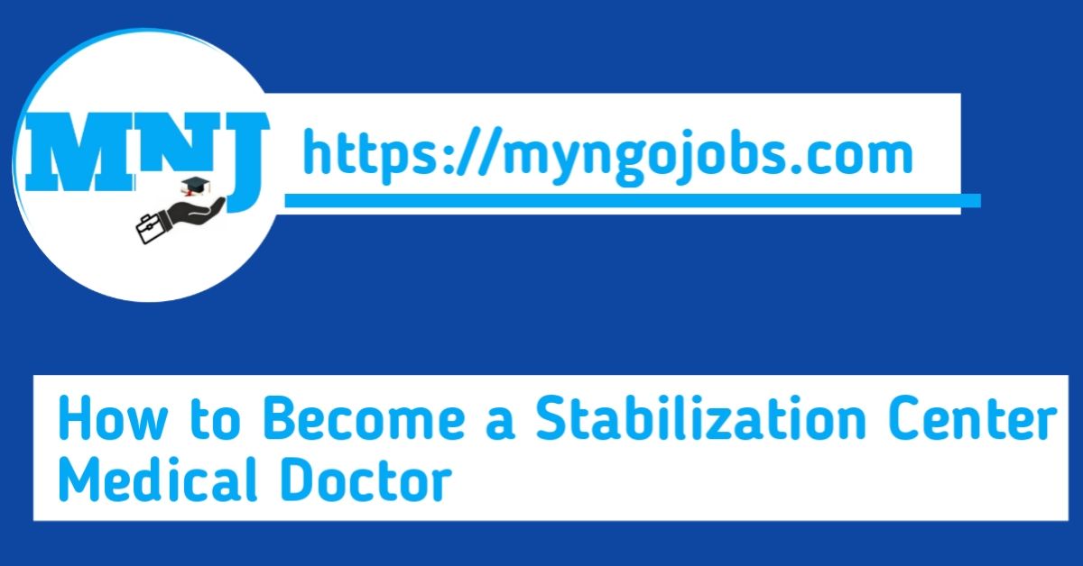 Stabilization Center Medical Doctor