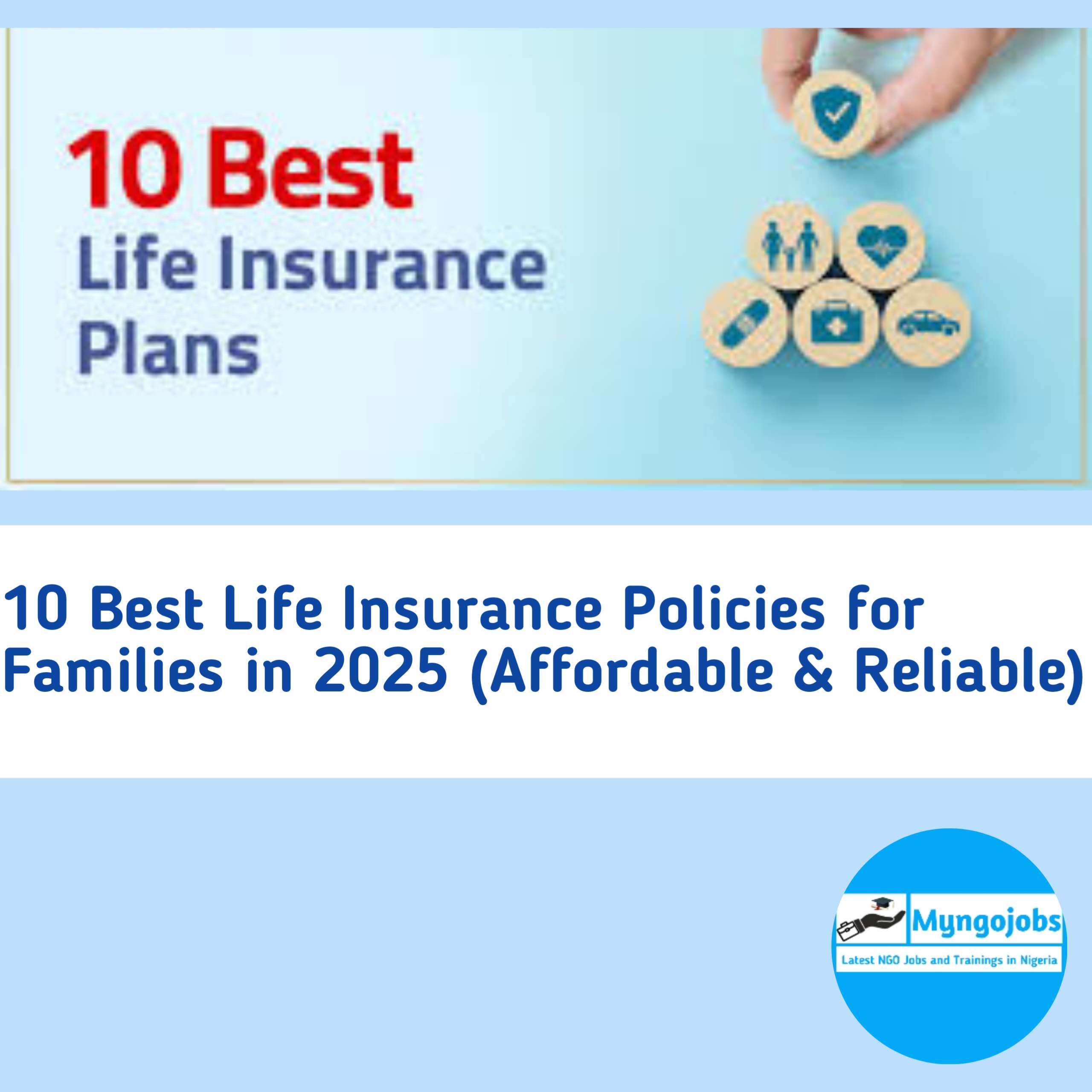 Best life insurance policies for families in 2025