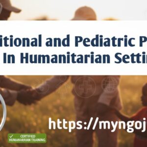 Nutritional and Pediatric Patient Care, Certified Humanitarian Course