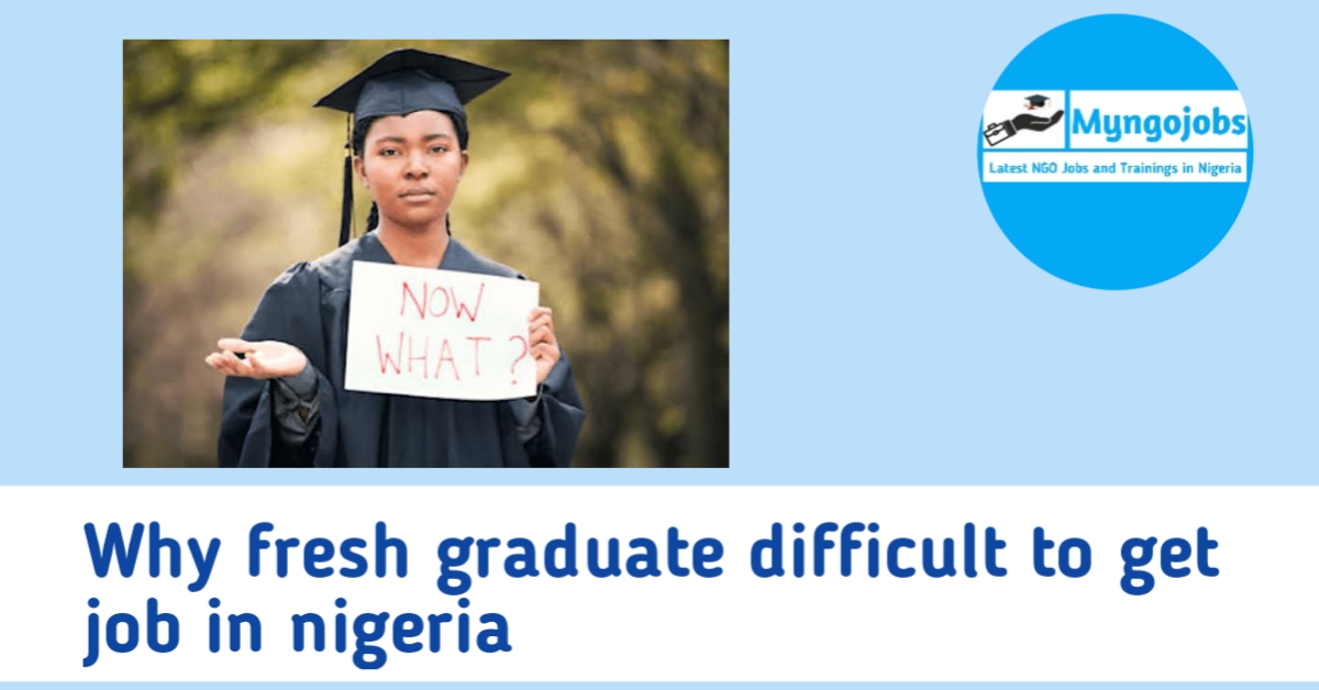 why fresh graduate difficult to get job